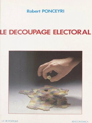 cover image of Le découpage électoral